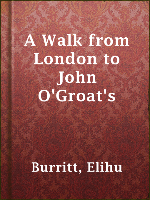 Title details for A Walk from London to John O'Groat's by Elihu Burritt - Available